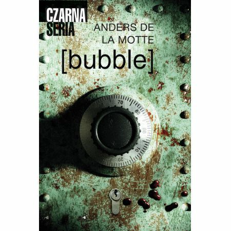 [bubble] - Anders de la Motte książka kryminał czarna seria 