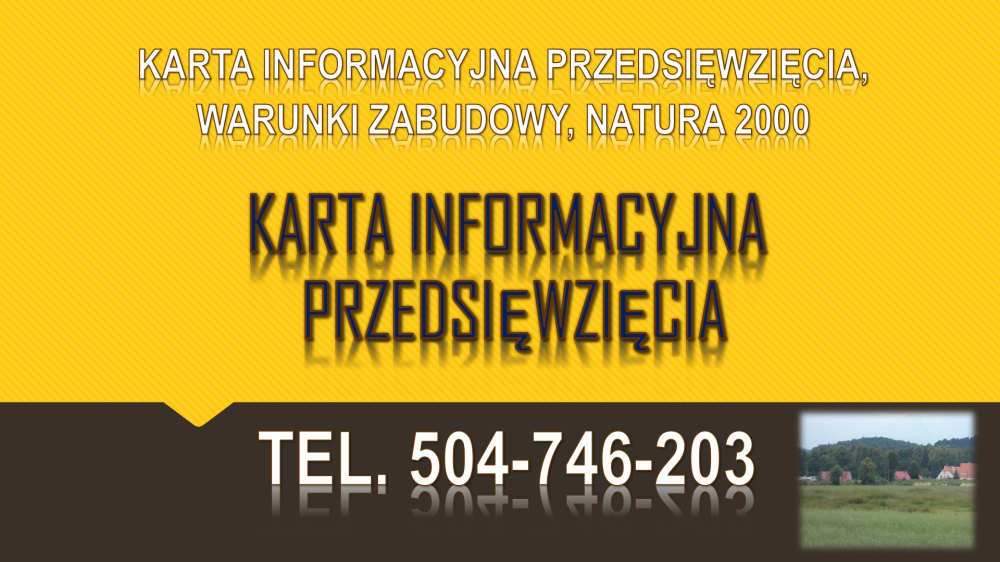 Cena karty informacyjnej przedsięwzięcia, tel. 504-746-203