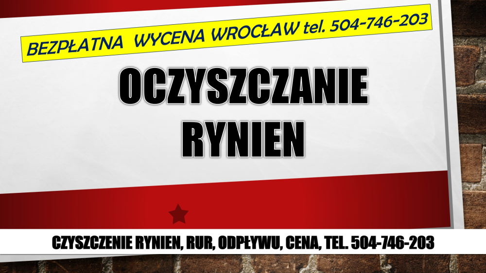 Czyszczenie rynien, cennik, tel. 504-746-203, Wrocław