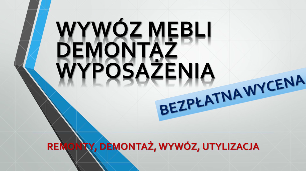 Demontaż i utylizacja mebli, tel. 504-746-203, cena Wrocław