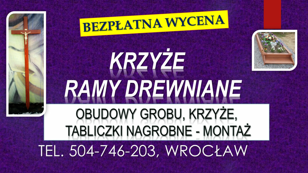 Drewniany krzyż na grób,  cena. Tel. 504-746-203. Wroclaw, 