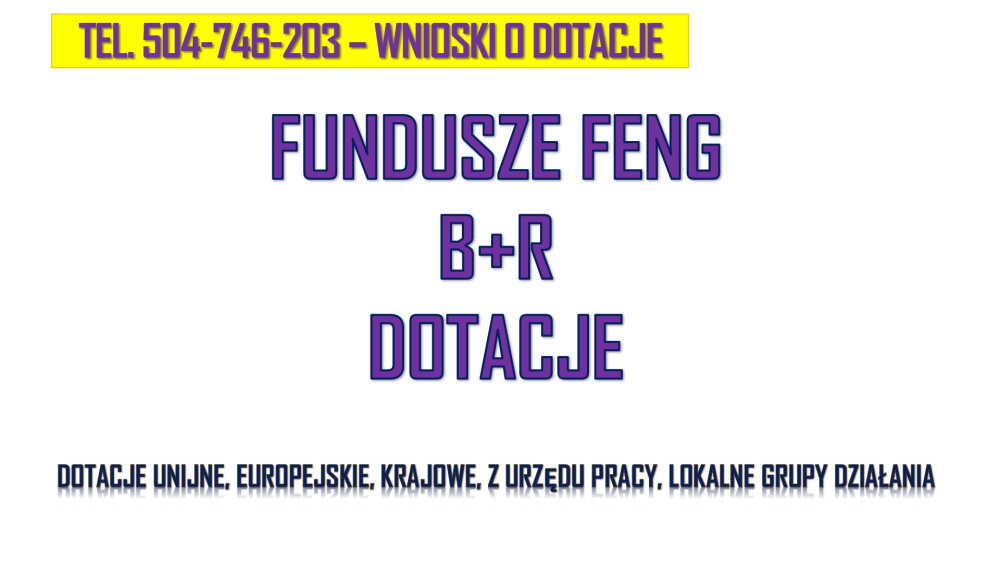 Fundusze Unijne, Europejskie, TEL. 504-746-203 , dotacje