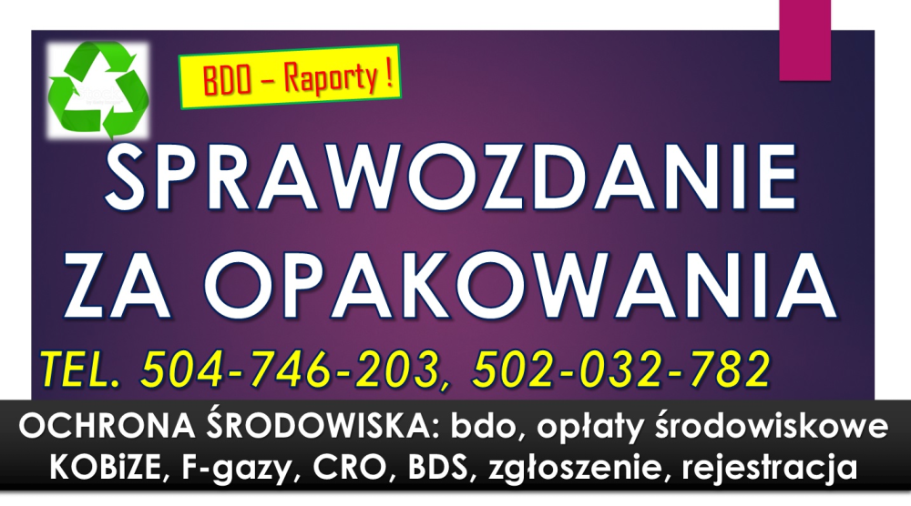 Obsługa BDO, cena, t 504746203. Sprawozdanie za opakowania.