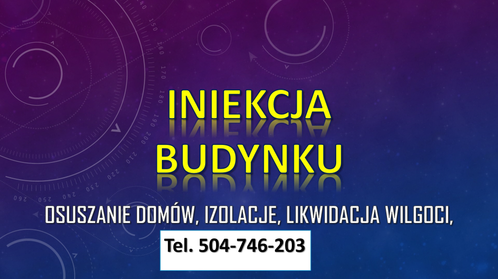 Osuszanie domów z wilgoci, cena, tel. 504-746-203. Izolacja 