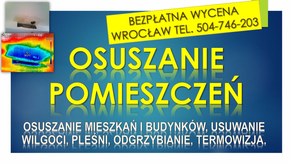 Osuszanie mieszkań, cena, tel. 504-746-203, Wrocław,