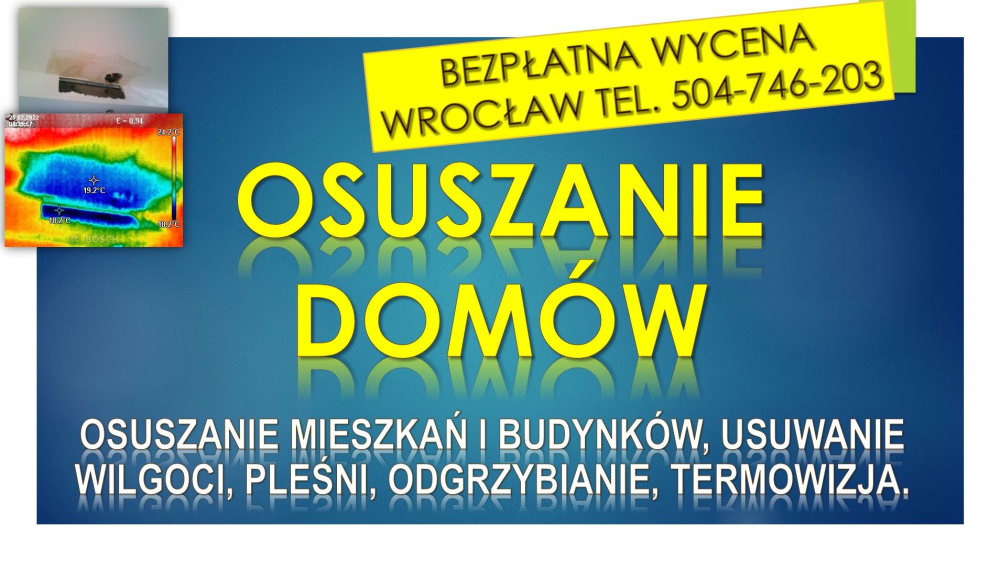 Osuszanie mieszkań, cena, tel. 504-746-203, Wrocław,