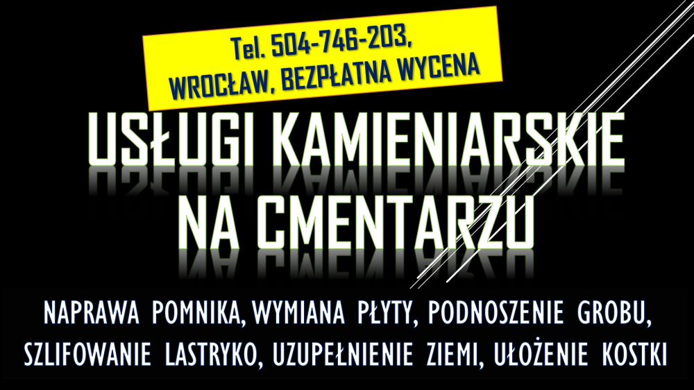 Pęknięta płyta nagrobka, pomnika tel. 504-746-203, Cmentarz 