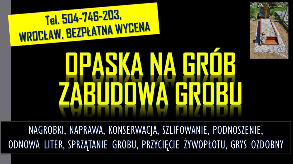 Położenie ramy na grób, tel. 504-746-203, Cmentarz, Wrocław,