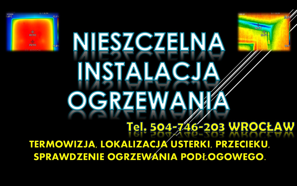 Sprawdzenie instalacji ogrzewania  tel. 504-746-203. Wrocław