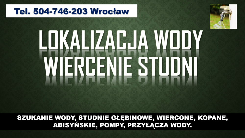 Studnie wiercone, cennik, tel. 504-746-203. Wrocław. Usługi 