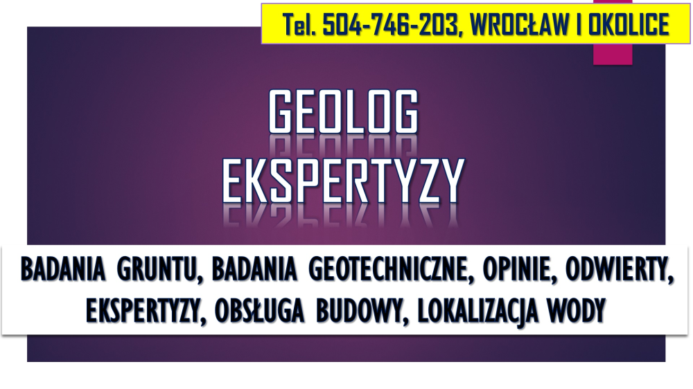 Usługi geologiczne cennik, tel. 504-746-203. Badanie gruntu