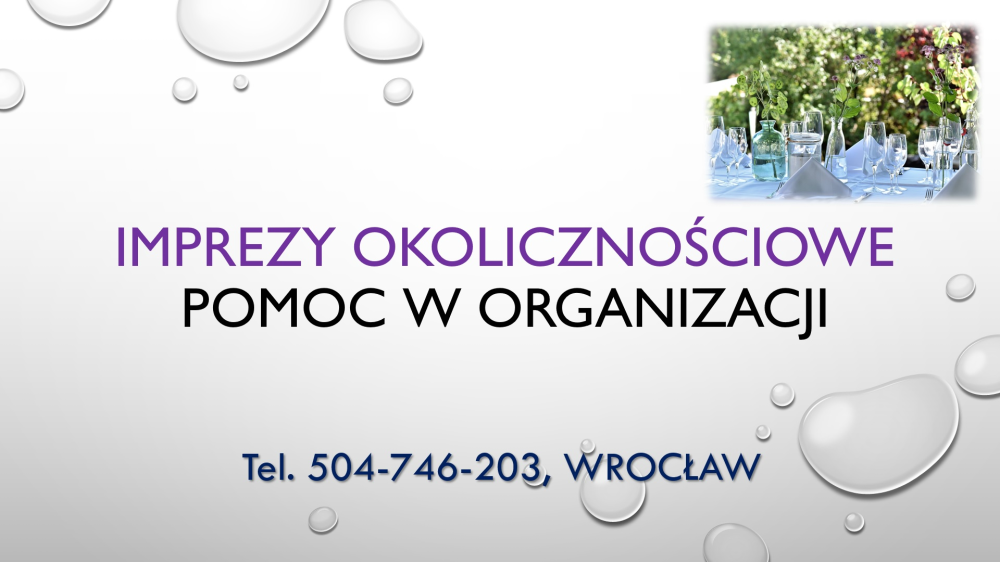 Wrocław, pomoc, spotkania, przyjęcia, tel 504-746-203, event