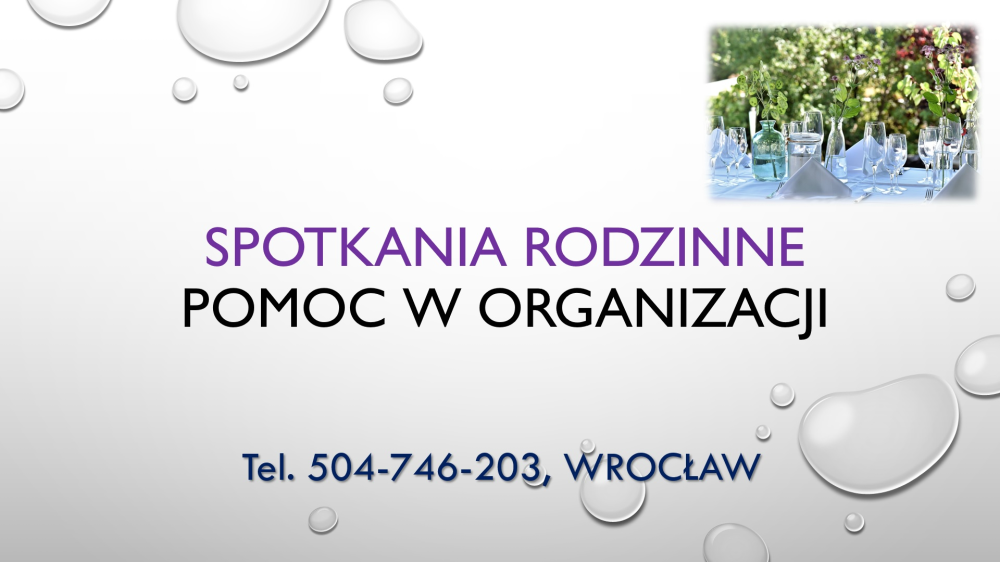 Wrocław, pomoc, spotkania, przyjęcia, tel 504-746-203, event