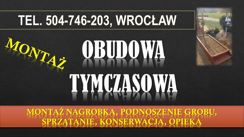 Zabudowa grobu, Wrocław, tel. 504-746-203, Cena. Naprawa i