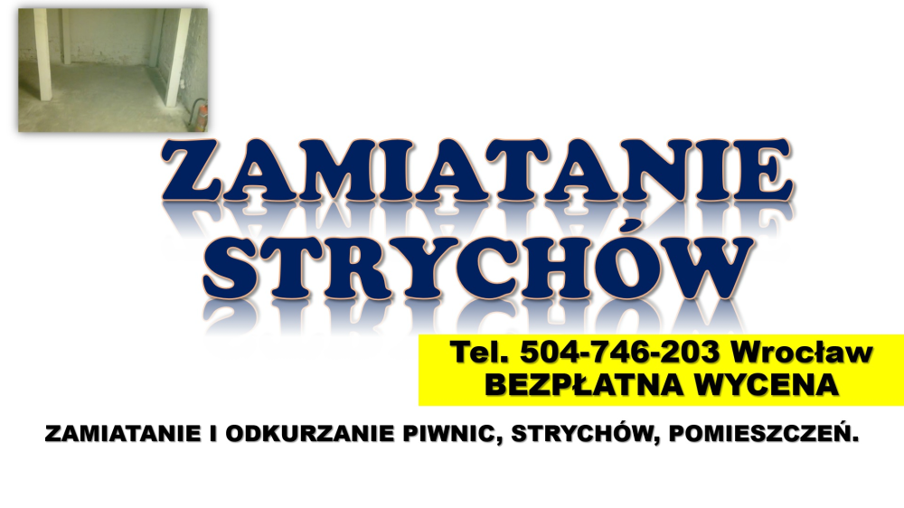 Zamiatanie piwnicy cennik, Wrocław, t. 504746203 sprzątanie