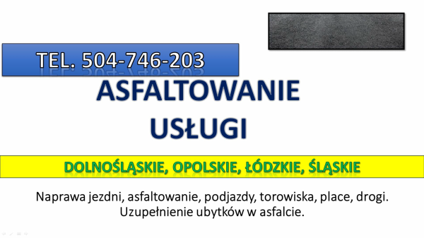 Asfaltownie, cena, tel. 504-746-203, Wrocław, cennik