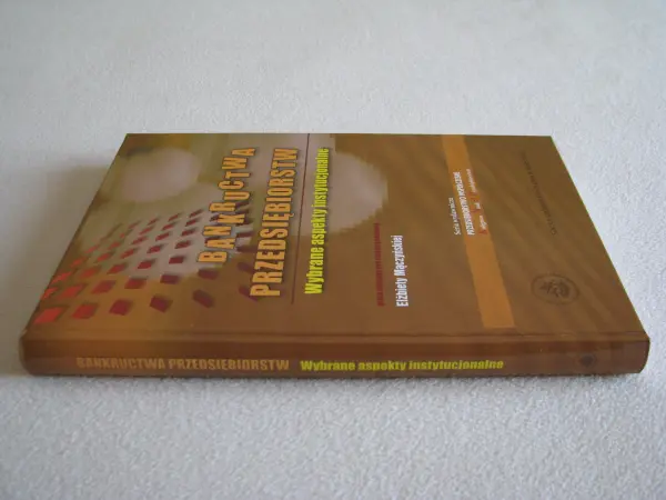 Bankructwa przedsiębiorstw – wybrane aspekty instytucjonalne