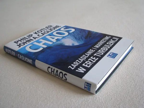 Chaos - Zarządzanie i marketing w erze turbulencji, Kotler
