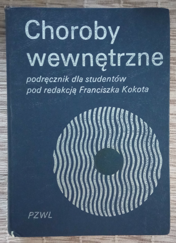 Choroby wewnętrzne.Podręcznik dla studentów Kokot Franciszek