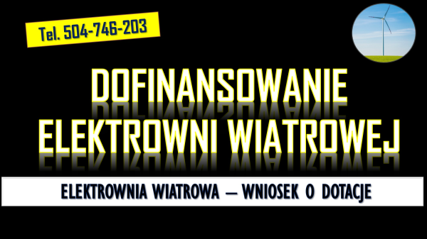 Dofinansowanie do wiatraka, przydomowego, tel. 504-746-203, 