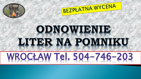 Dopisanie liter na pomniku, tel. tel. 504-746-203, Cmentarz