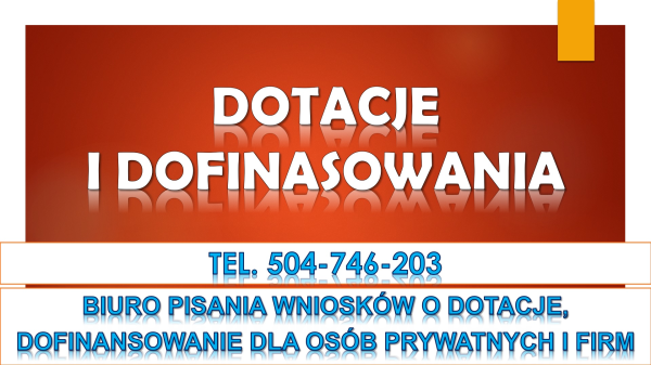 Dotacje dla rolników tel. 504-746-203. Napisanie wniosku