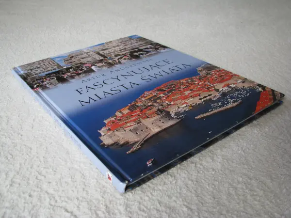 Fascynujące miasta świata, Artur Anuszewski 