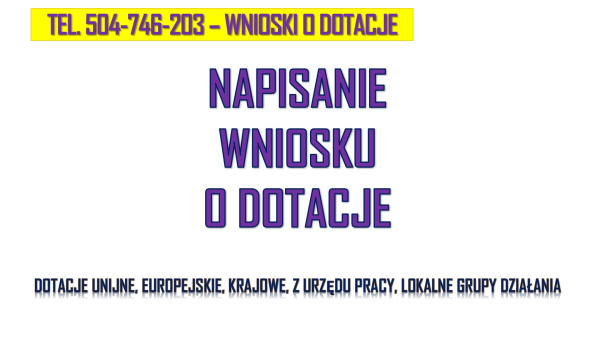 Fundusze Unijne, Europejskie, TEL. 504-746-203 , dotacje