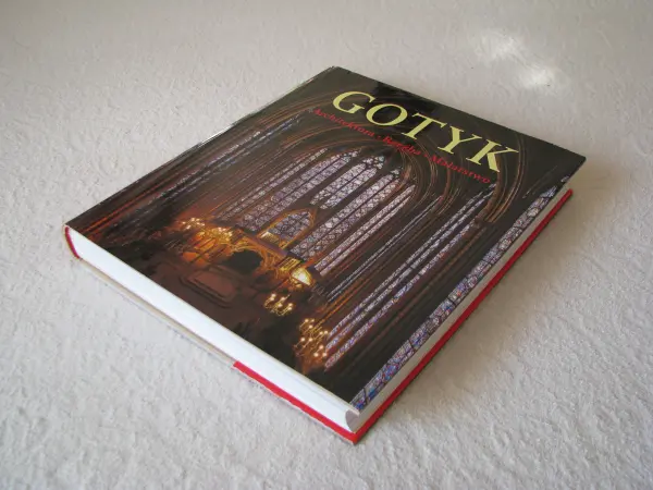 Gotyk: Architektura Rzeźba Malarstwo, Rolf Toman, Konemann