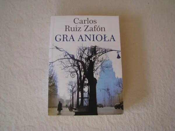 Gra anioła - Carlos Riuz Zafon Cmentarz zapomnianych książek
