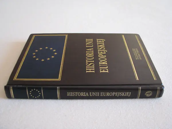 Historia Unii Europejskiej - Łaptos, Prażuch, Pytlarz  