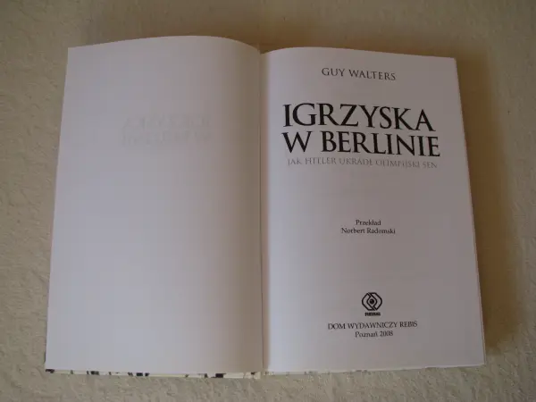 Igrzyska w Berlinie Jak Hitler Ukradł Olimpijski Sen Walters