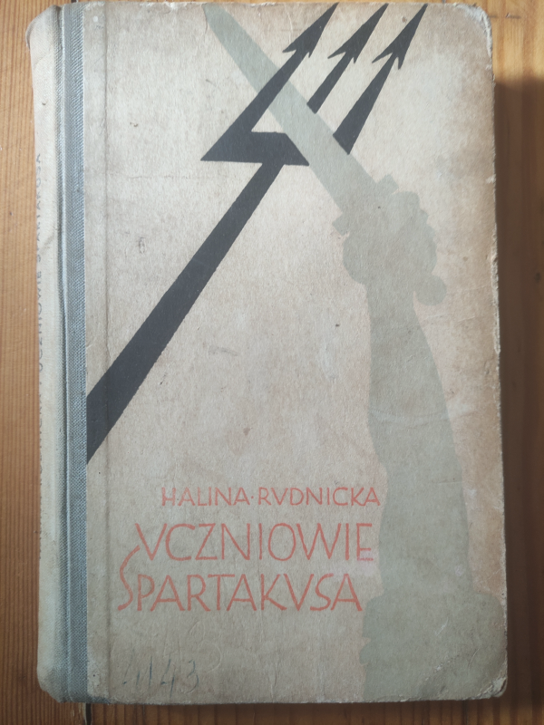 Książka Uczniowie Spartakusa Halina Rudnicka 