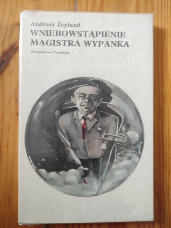 Książka Wniebowstąpienie Magistra Wypanka Andrzej Zeyland 