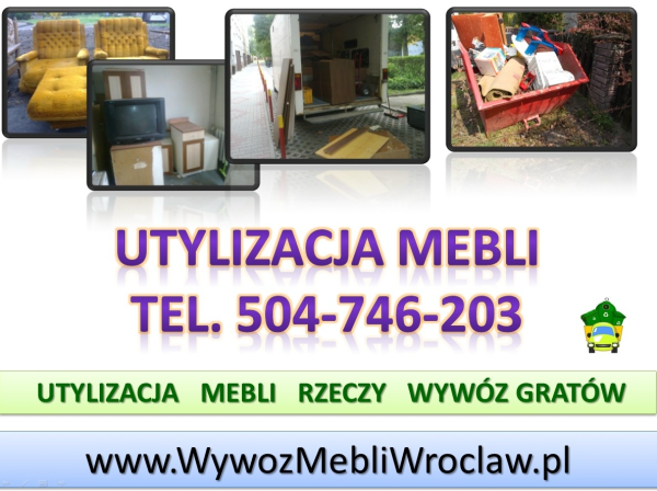 Kto wywozi meble we Wrocławiu, tel  504746203, wywóz mebli