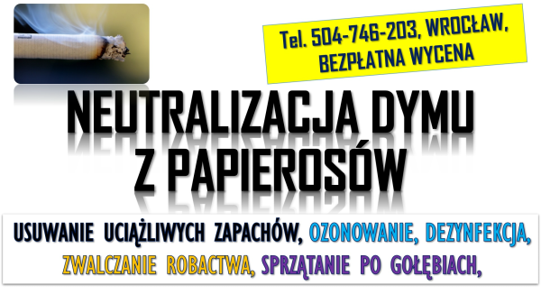 Likwidacja zapachu papierosów, tel. 504-746-203, Wrocław,