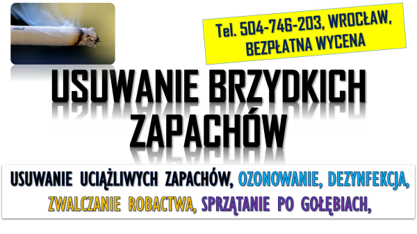 Likwidacja zapachu papierosów, tel. 504-746-203, Wrocław,