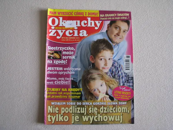 Magazyn Okruchy życia nr 6 (56) z 2015 r. Historie prosto z