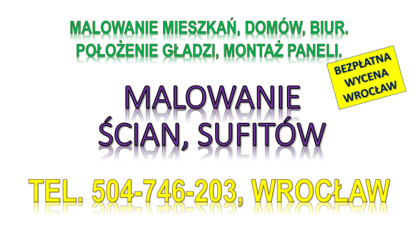 Malowanie mieszkań cennik, tel. 504-746-203. Wrocław. 