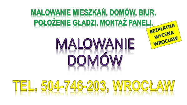 Malowanie mieszkań cennik, tel. 504-746-203. Wrocław. 