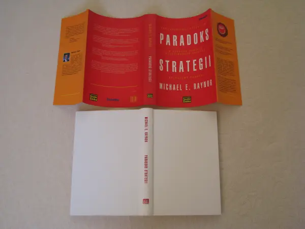 Michael E. Raynor, Paradoks strategii. Jak zapobiegać sytuac