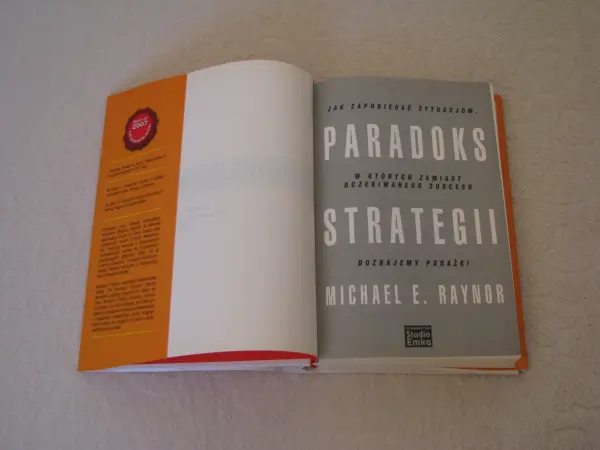 Michael E. Raynor, Paradoks strategii. Jak zapobiegać sytuac