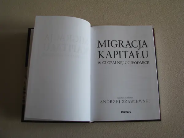 Migracja kapitału w globalnej Gospodarce, Andrzej Szablewski