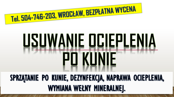 Naprawa, ocieplenia, izolacji, tel. 504-746-203, Wrocław