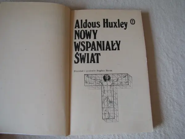 Nowy wspaniały świat, Aldous Huxley Wydanie I 