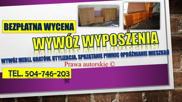 Opróżnienie mieszkania cena tel. 504-746-203, likwidacja,