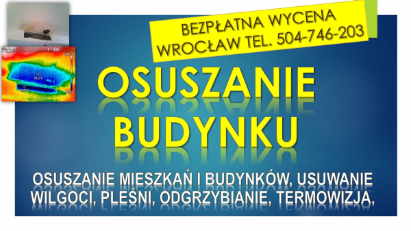 Osuszanie mieszkań, cena, tel. 504-746-203, Wrocław,