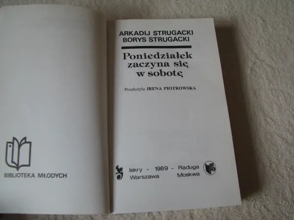 Poniedziałek zaczyna się w sobotę, Arkadij Borys Strugacki 