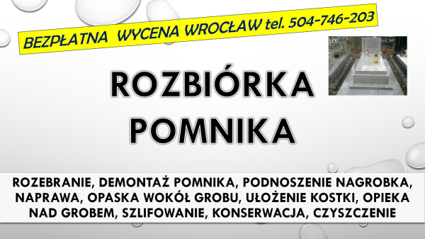 Rozebranie, złożenie pomnika. Cmentarz Wrocław