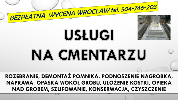 Rozebranie, złożenie pomnika. Cmentarz Wrocław